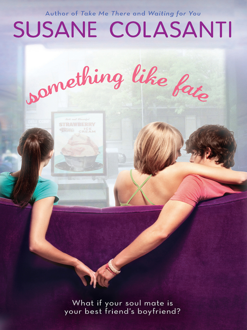 Title details for Something Like Fate by Susane Colasanti - Available